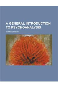 A General Introduction to Psychoanalysis