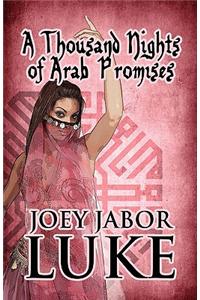 Thousand Nights of Arab Promises