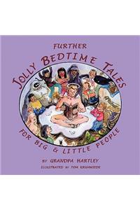 Further Jolly Bedtime Tales for Big & Little People
