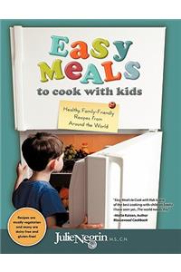 Easy Meals to Cook with Kids