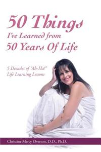 50 Things I've Learned
