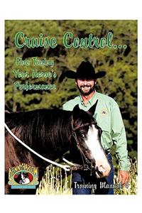 Cruise Control... Fine Tuning Your Horse's Performance