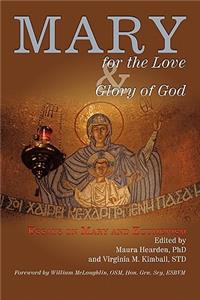 Mary for the Love and Glory of God