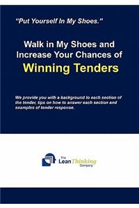 Walk in My Shoes and Increase Your Chances of Winning Tenders