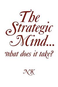 Strategic Mind. what does it take?