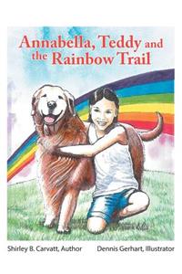 Annabella Teddy and the Rainbow Trail