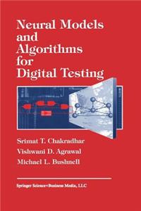 Neural Models and Algorithms for Digital Testing
