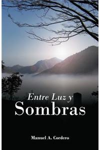 Entre Luz y Sombras