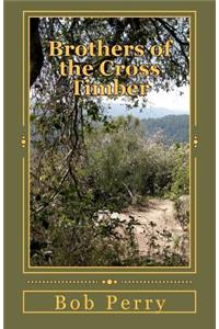 Brothers of the Cross Timber