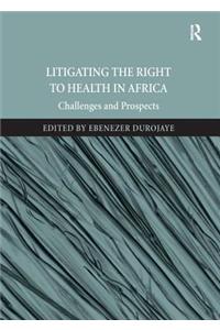 Litigating the Right to Health in Africa