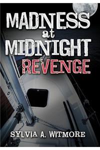 Madness at Midnight Revenge