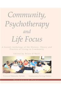 Community, Psychotherapy and Life Focus