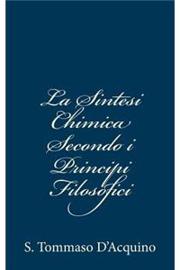 La Sintesi Chimica Secondo i Principii Filosofici
