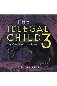 Illegal Child 3: The Return of Ditrekadon
