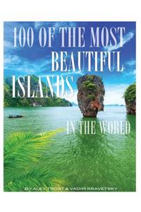 100 of the Most Beautiful Islands In the World