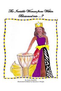 The Invisible Woman from within Blossomed Into ... ?