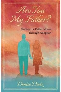 Are You My Father?