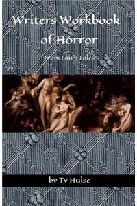 Writers Workbook of Horror From Fairy Tales