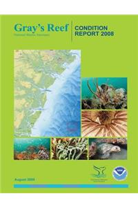Gray's Reef National Marine Sanctuary Condition Report 2008