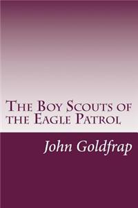 Boy Scouts of the Eagle Patrol