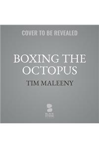 Boxing the Octopus