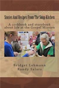 Stories And Recipes From The Soup Kitchen