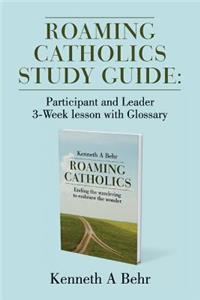 Roaming Catholics Study Guide