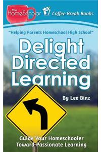 Delight Directed Learning