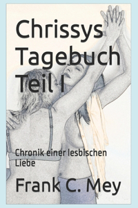 Chrissys Tagebuch Teil I