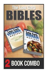 Low Carb Indian Recipes and Low Carb Vitamix Recipes: 2 Book Combo