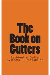 The Book on Gutters