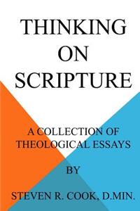 Thinking on Scripture: A Collection of Theological Essays
