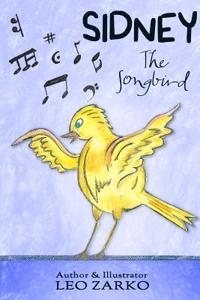 Sidney the Song Bird