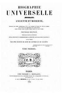 Biographie universelle Michaud ancienne et moderne - Tome I