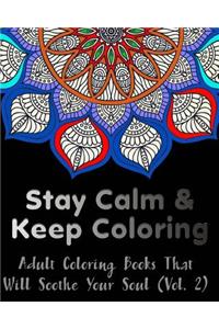 Stay Calm and Keep Coloring