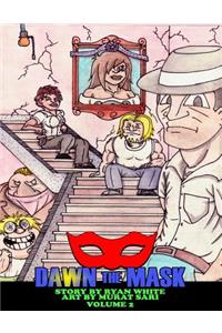 Dawn the Mask Volume 2