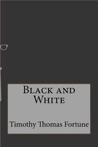 Black and White