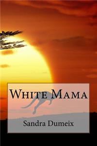 White Mama