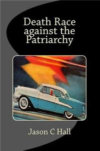 Death Race against the Patriarchy