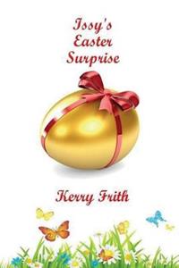 Issy's Easter Surprise