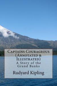 Captains Courageous (Annotated & Illustrated)