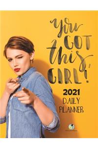 You Got This, Girl! 2021 Daily Planner