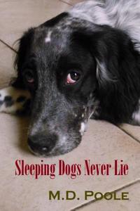 Sleeping Dogs Never Lie