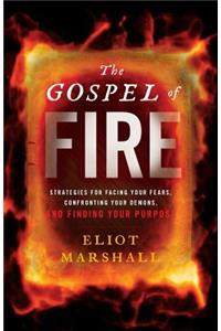 The Gospel of Fire