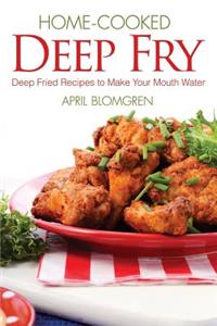 Home-Cooked Deep Fry