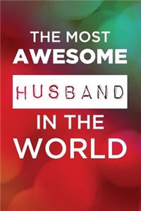 The Most Awesome Husband In The World