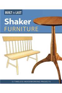 Shaker Furniture (Built to Last)