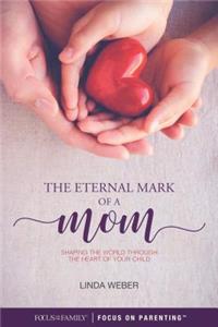 Eternal Mark of a Mom, The
