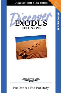 Discover Exodus, Part 2: Life Lessons