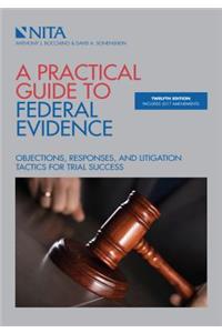 A Practical Guide to Federal Evidence